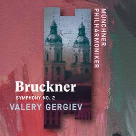 Bruckner: Symphony No. 2