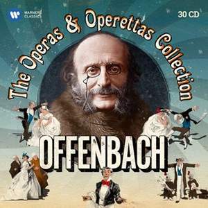 Offenbach: The Operas & Operettas Collection