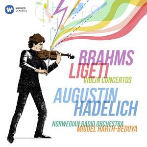 Brahms & Ligeti: Violin Concertos