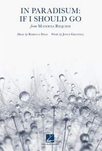 Rebecca Dale: In Paradisum: If I Should Go