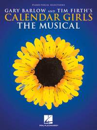 Gary Barlow_Tim Firth: Calendar Girls: The Musical