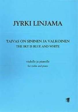 Jyrki Linjama: The Sky Is Blue and White