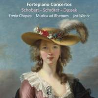 Schobert, Schröter & Dussek: Fortepiano Concertos