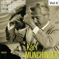 Karl Münchinger & The Stuttgart Chamber Orchestra, Vol. 4