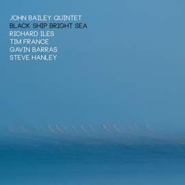 Black Ship Bright Sea (feat. Richard Iles, Tim France, Gavin Barras & Steve Hanley)