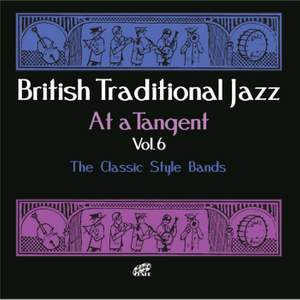 British Traditional Jazz (At a Tangent) , Vol. 6