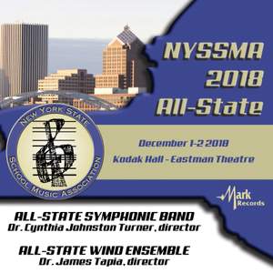 2018 New York State School Music Association (NYSSMA): All-State Symphonic Band & All-State Wind Ensemble [Live]