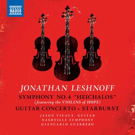 Jonathan Leshnoff: Symphony No. 4 'Heichalos'