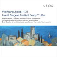Wolfgang Jacobi 125: Live at Megève Festival Savoy Truffle