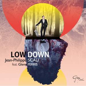 Low Down (feat. Glenn Ferris)