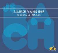 JS Bach: Te Deum & De Profundis