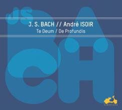 JS Bach: Te Deum & De Profundis