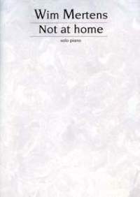 Wim Mertens: Not at Home