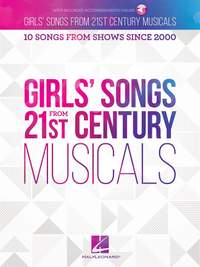 Girls' Songs from 21st Century Musicals: 10 Songs from Shows Since 2000