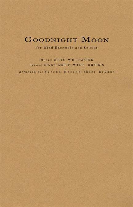Eric Whitacre: Goodnight Moon