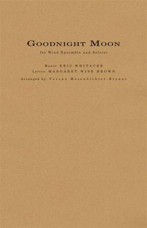 Eric Whitacre: Goodnight Moon