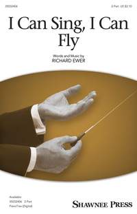 Richard Ewer: I Can Sing, I Can Fly