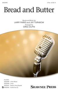 Jay Turnbow_Larry Parks: Bread and Butter