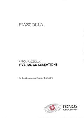 Astor Piazzolla: Five Tango Sensations