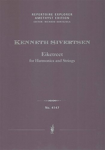 Sivertsen, Kenneth: Eiketreet for Harmonica and Strings