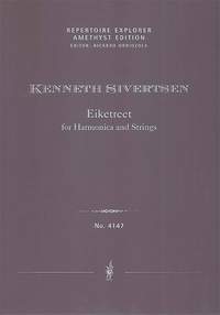 Sivertsen, Kenneth: Eiketreet for Harmonica and Strings