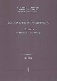 Sivertsen, Kenneth: Eiketreet for Harmonica and Strings
