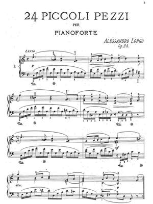 Longo, Alessandro: 24 Piccoli Pezzi in tutti i toni maggiori e minori op. 24 for piano solo