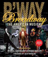 Broadway: The American Musical (Third Edition)