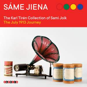 Sáme jiena: The Karl Tirén Collection of Sami Joik – The July 1913 Journey