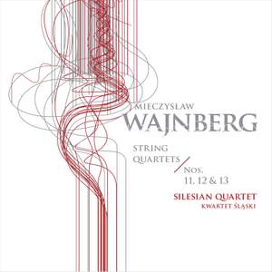 Weinberg: String Quartets Nos. 11-13