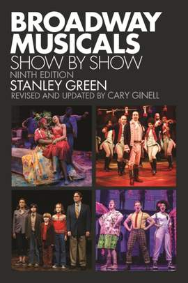 Broadway Musicals: Show by Show