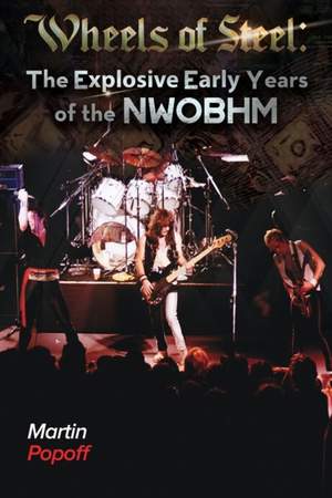 Wheels Of Steel: The Explosive Early Years of NWOBHM