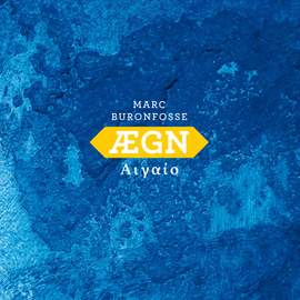 ÆGN (feat. Andreas Polyzogopoulos, Marc-Antoine Perrio, Stephane Tsapis & Arnaud Biscay)