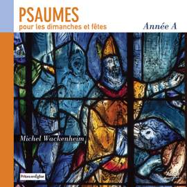 Psaumes pour les dimanches et fêtes, année A