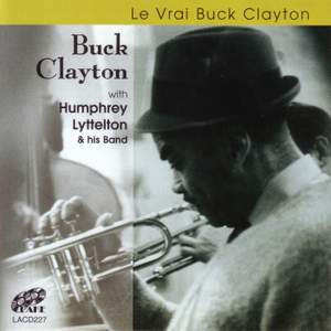 Le vrai Buck Clayton (feat. Humphrey Lyttelton & His Band)