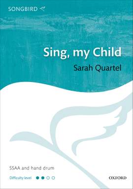 Quartel, Sarah: Sing, my Child