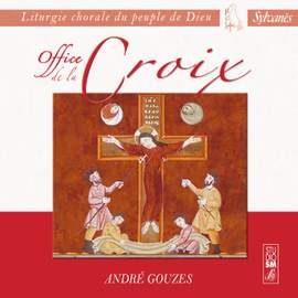 Liturgie chorale du peuple de Dieu: Office de la Croix
