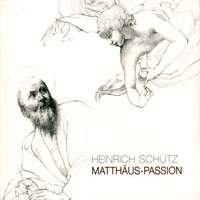 Schütz: Matthäus-Passion