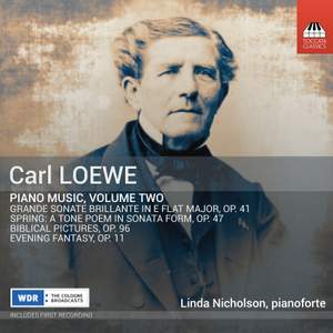 Carl Loewe: Piano Music, Volume Two