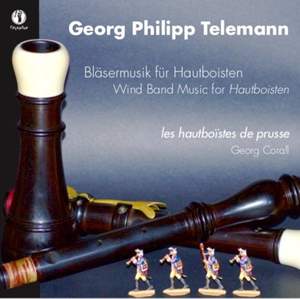 Telemann: Wind Band Music for Hautboisten