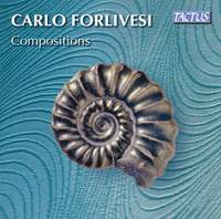 Carlo Forlivesi: Compositions