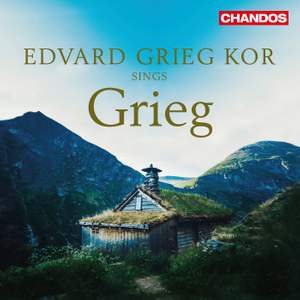 Edvard Grieg Kor sings Grieg