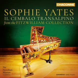 Il Cembalo Transalpino: Music from the Fitzwilliam Collection