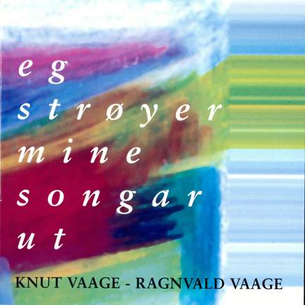 Eg Strøyer Mine Songar Ut