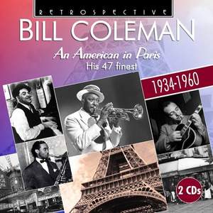 Bill Coleman: An American in Paris (His 47 Finest)