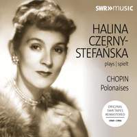 Halina Czerny-Stefańska plays Chopin: Polonaises