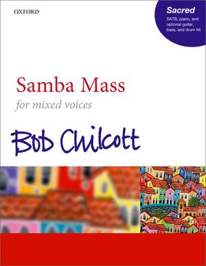 Chilcott: Samba Mass SATB