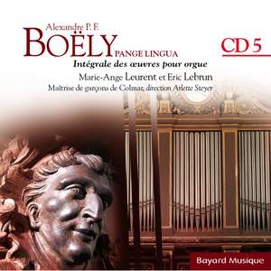 Boëly: Pange Lingua: L'organiste de la Monarchie de Juillet - Vol.5