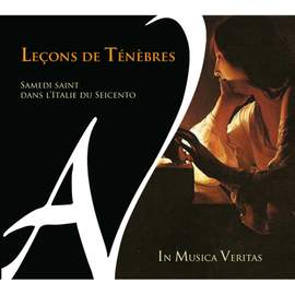 Leçons de ténèbres: Samedi saint dans l'Italie du Seicento