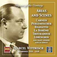 Singers of the Century: Marcel Wittrisch in Opera Arias & Scenes (2019 Remaster)